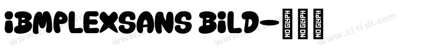 IBMPLEXSANS BILD字体转换